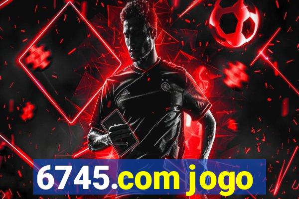 6745.com jogo